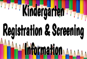 Kindergarten Registration & Screening Information